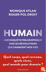 HUMAIN - UNE ENQUETE SUR CES REVOLUTIONS QUI CHANGENT NOS VIES