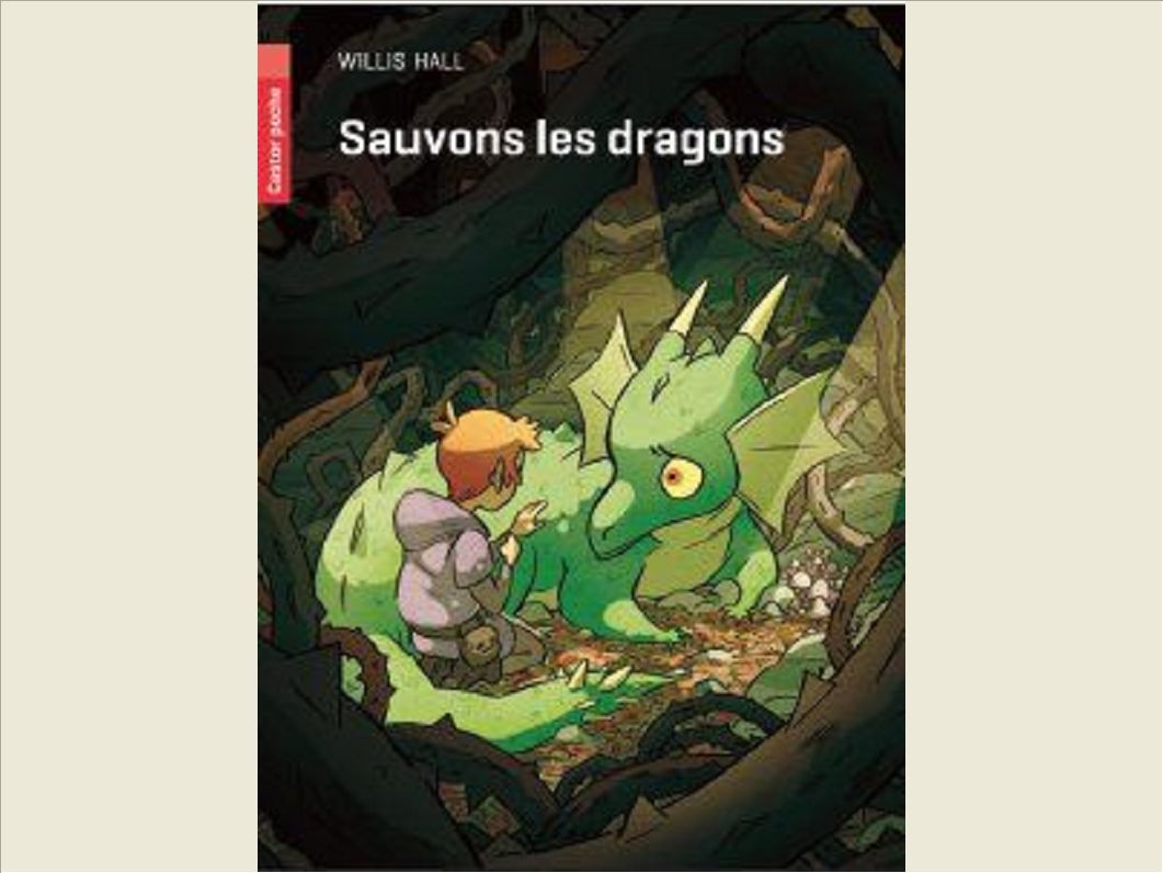 SAUVONS LES DRAGONS!