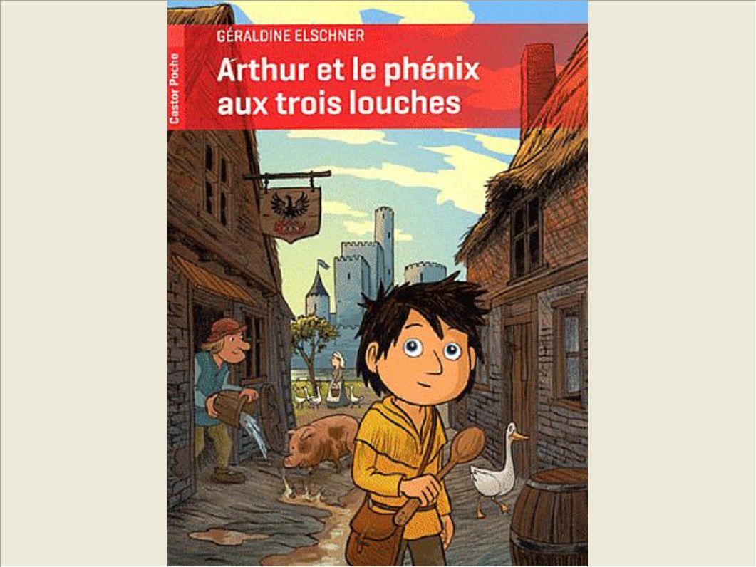 ARTHUR ET LE PHENIX AUX TROIS LOUCHES