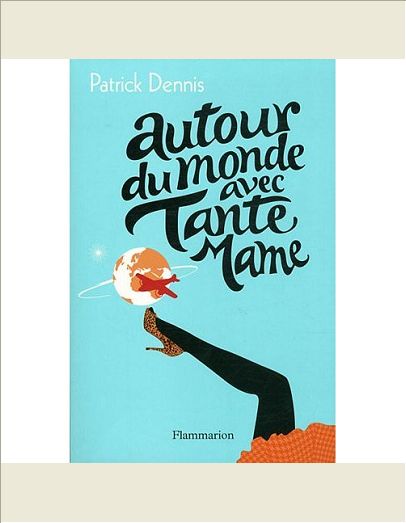 AUTOUR DU MONDE AVEC TANTE MAME