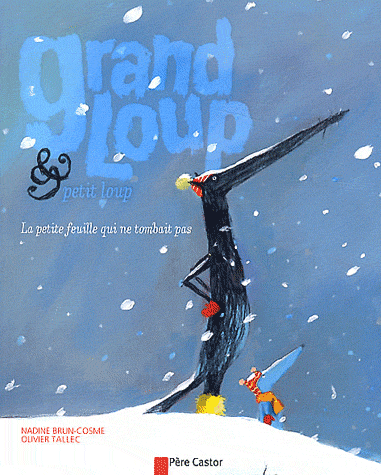GRAND LOUP & PETIT LOUP, LA PETITE FEUILLE QUI NE TOMBAIT PAS
