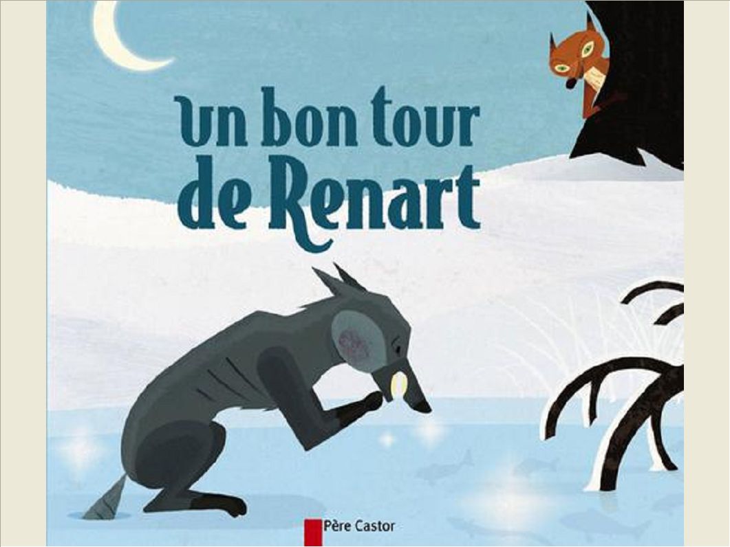 ENCORE UN BON TOUR DE RENART