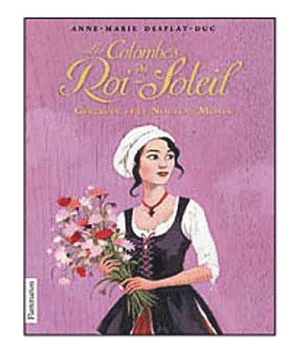 LES COLOMBES DU ROI-SOLEIL - T08 - GERTRUDE ET LE NOUVEAU MONDE