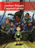 JAMBES-ROUGES, L'APPRENTI PIRATE