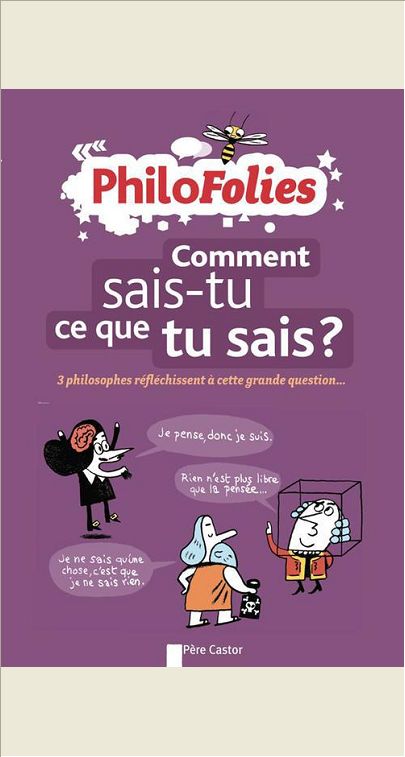 COMMENT SAIS-TU CE QUE TU SAIS ?