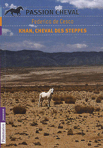 KHAN, CHEVAL DES STEPPES