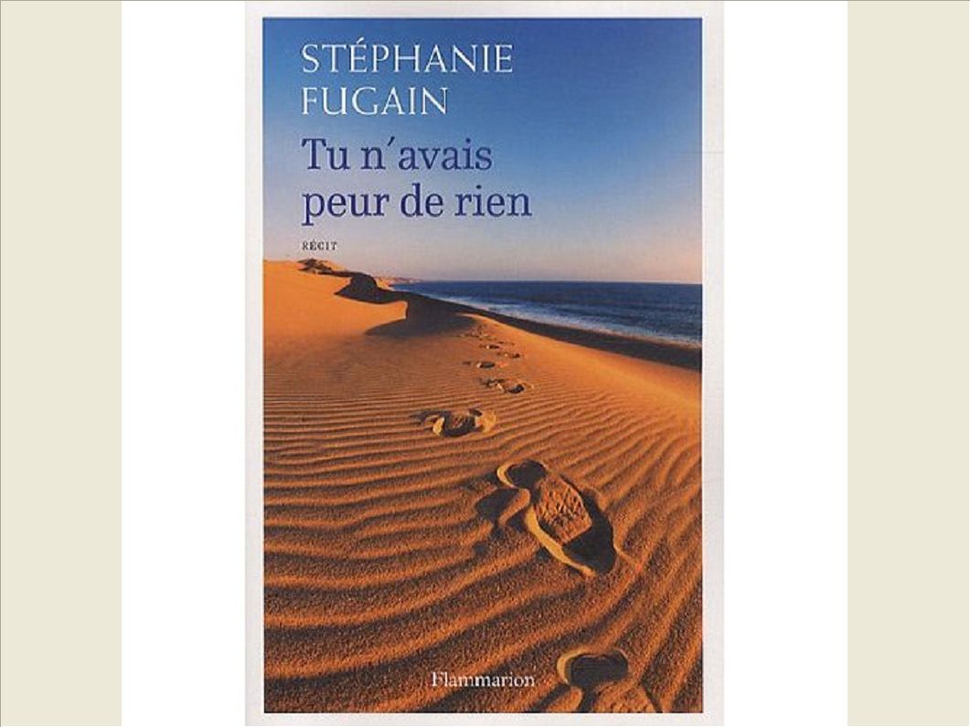 TU N'AVAIS PEUR DE RIEN