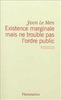 EXISTENCE MARGINALE MAIS NE TROUBLE PAS L'ORDRE PUBLIC