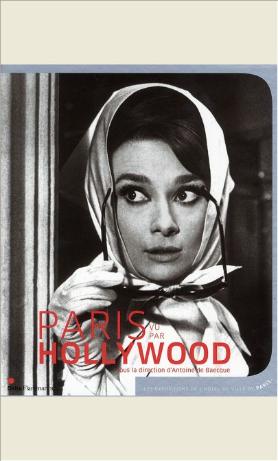 PARIS VU PAR HOLLYWOOD