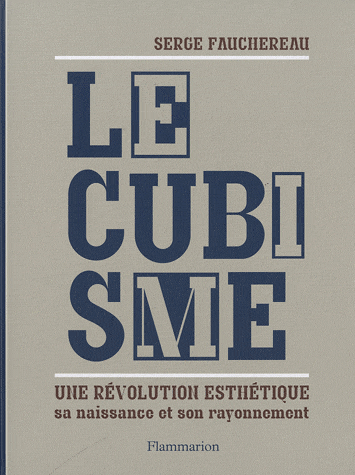 LE CUBISME - SA NAISSANCE ET SON RAYONNEMENT