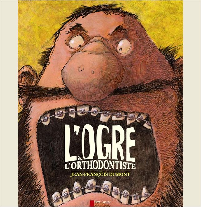L'OGRE & L'ORTHODONTISTE