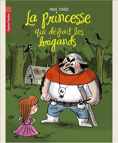 LA PRINCESSE QUI DEFIAIT LES BRIGANDS