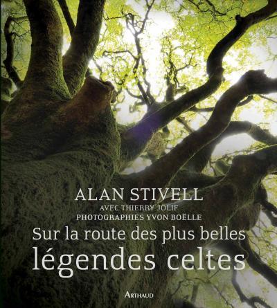SUR LA ROUTE DES PLUS BELLES LEGENDES CELTES