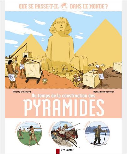 AU TEMPS DE LA CONSTRUCTION DES PYRAMIDES