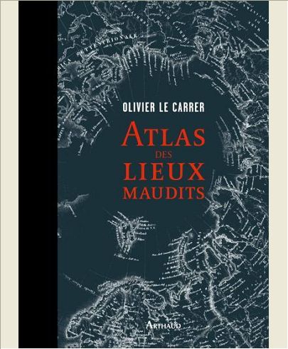 ATLAS DES LIEUX MAUDITS