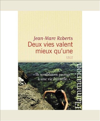 DEUX VIES VALENT MIEUX QU'UNE