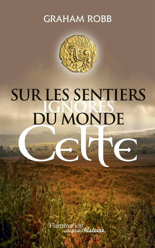 Sur les sentiers ignorÃ©s du monde celte