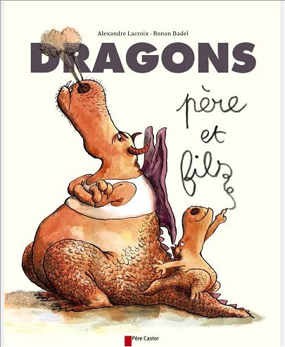 DRAGONS, PERE ET FILS