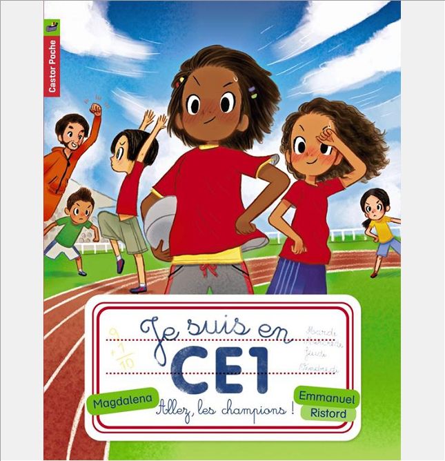 JE SUIS EN CE1 - T06 - ALLEZ, LES CHAMPIONS!