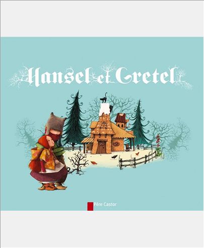 HANSEL ET GRETEL