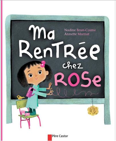 MA RENTREE CHEZ ROSE