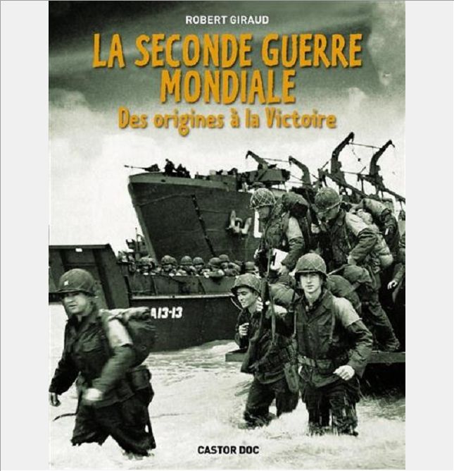 LA SECONDE GUERRE MONDIALE - DES ORIGINES A LA VICTOIRE