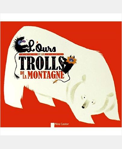 L'OURS ET LES TROLLS DE LA MONTAGNE