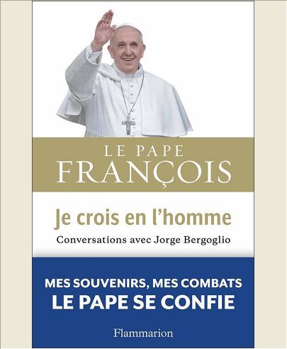 JE CROIS EN L'HOMME - CONVERSATIONS AVEC JORGE BERGOGLIO