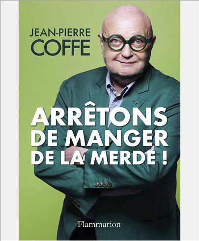 ARRETONS DE MANGER DE LA MERDE!