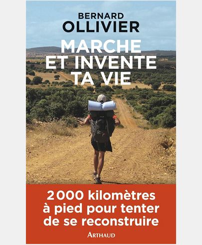 Marche et invente ta vie. Adolescents en difficultÃ©, ils se reconstruisent par une marche au long co