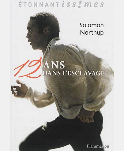 DOUZE ANS DANS L'ESCLAVAGE