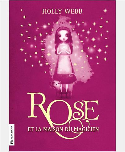 ROSE - T01 - ROSE ET LA MAISON DU MAGICIEN