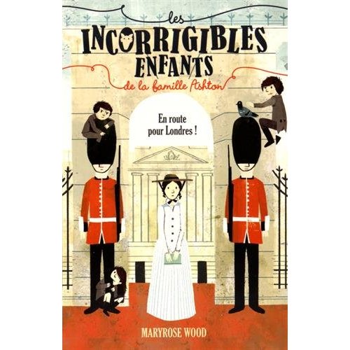 LES INCORRIGIBLES ENFANTS DE LA FAMILLE ASHTON - T02 - EN ROUTE POUR LONDRES !