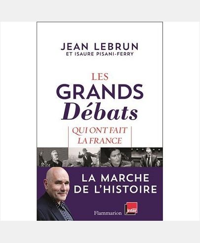 Les Grands DÃ©bats qui ont fait la France