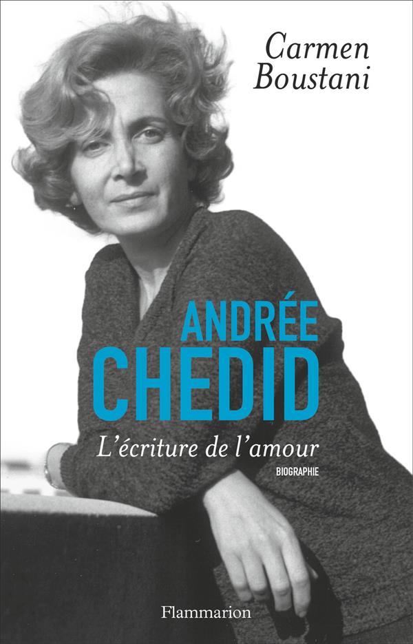 ANDREE CHEDID - L'ECRITURE DE L'AMOUR
