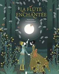 LA FLUTE ENCHANTEE