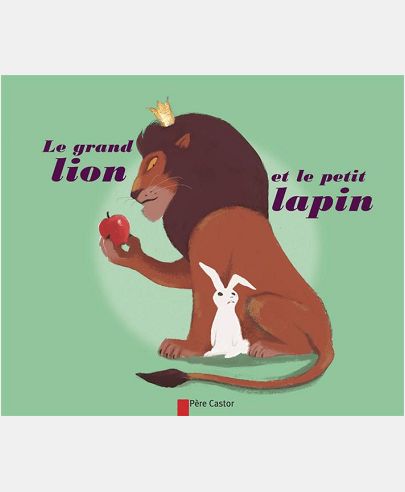 LE GRAND LION ET LE PETIT LAPIN