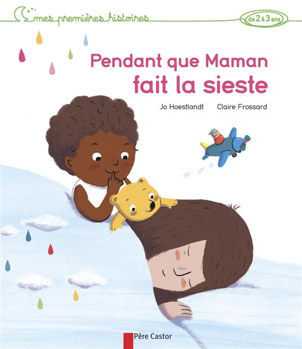 PENDANT QUE MAMAN FAIT LA SIESTE