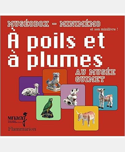 A POILS ET A PLUMES AU MUSEE GUIMET - MUSEOBOX - MINIMEMO