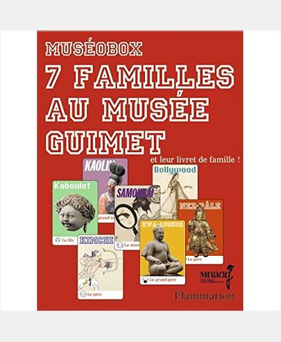 7 FAMILLES AU MUSEE GUIMET - ET LEUR LIVRET DE FAMILLE!