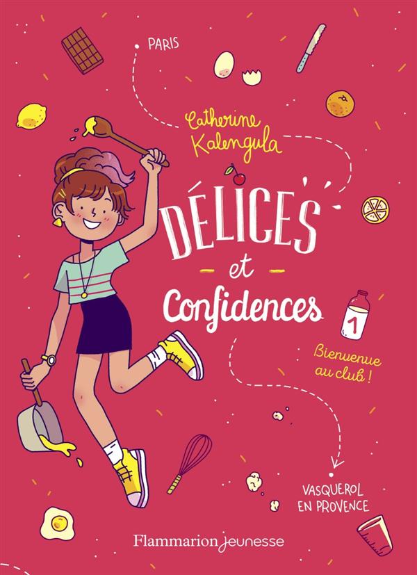 DELICES ET CONFIDENCES - T01 - BIENVENUE AU CLUB !
