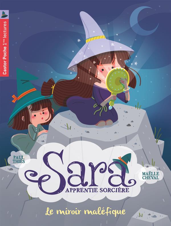 SARA APPRENTIE SORCIERE - T06 - LE MIROIR MALEFIQUE