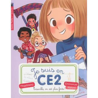 JE SUIS EN CE2 - T04 - ENSEMBLE, ON EST PLUS FORTS!