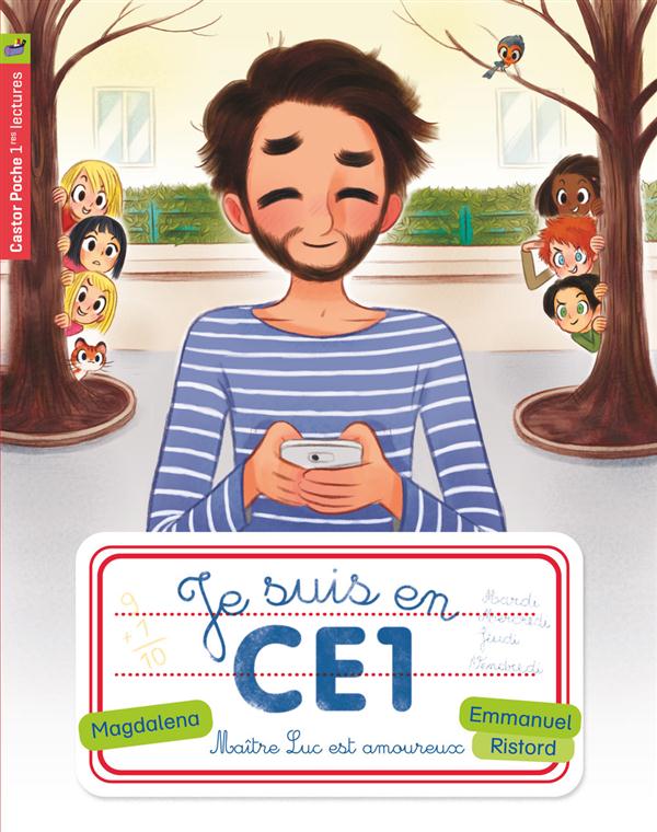 JE SUIS EN CE1 - T12 - MAITRE LUC EST AMOUREUX