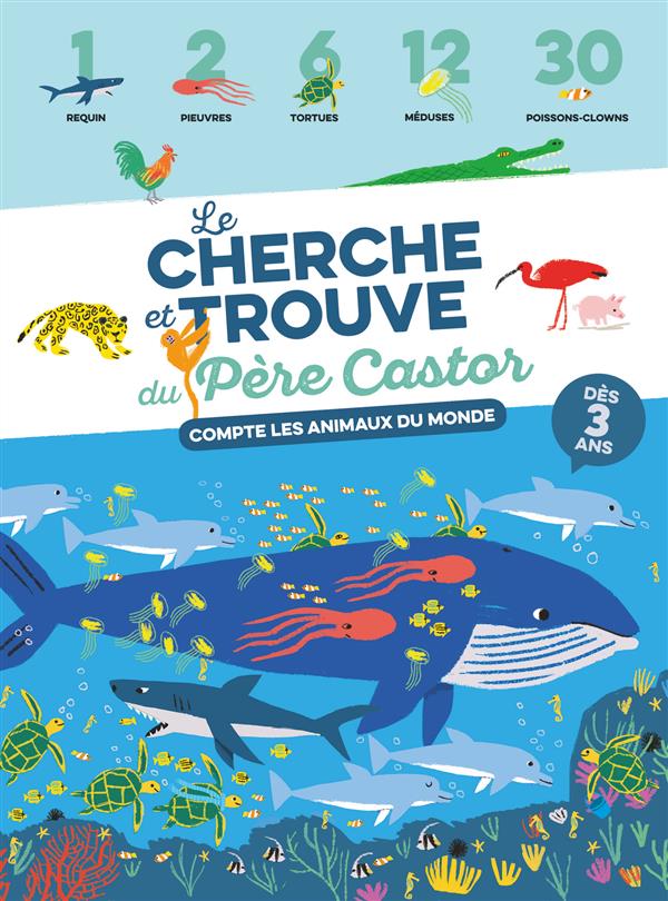 LE CHERCHE ET TROUVE DU PERE CASTOR - COMPTE LES ANIMAUX DU MONDE