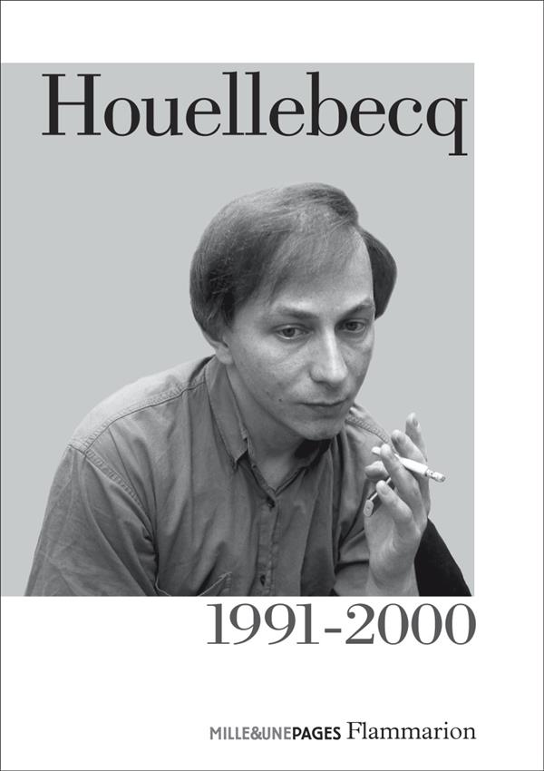 HOUELLEBECQ 1991-2000