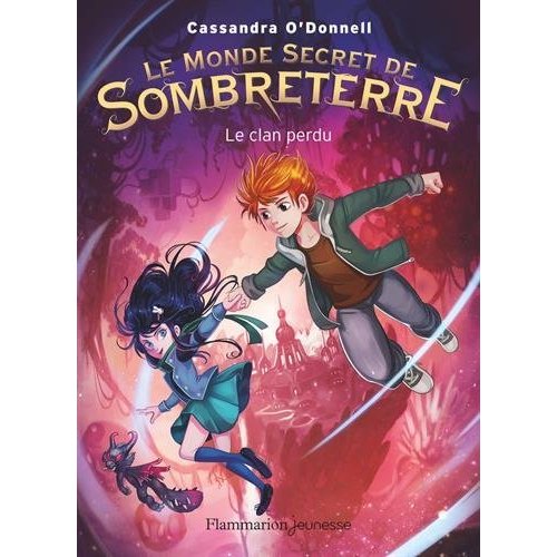 LE MONDE SECRET DE SOMBRETERRE - T01 - LE CLAN PERDU