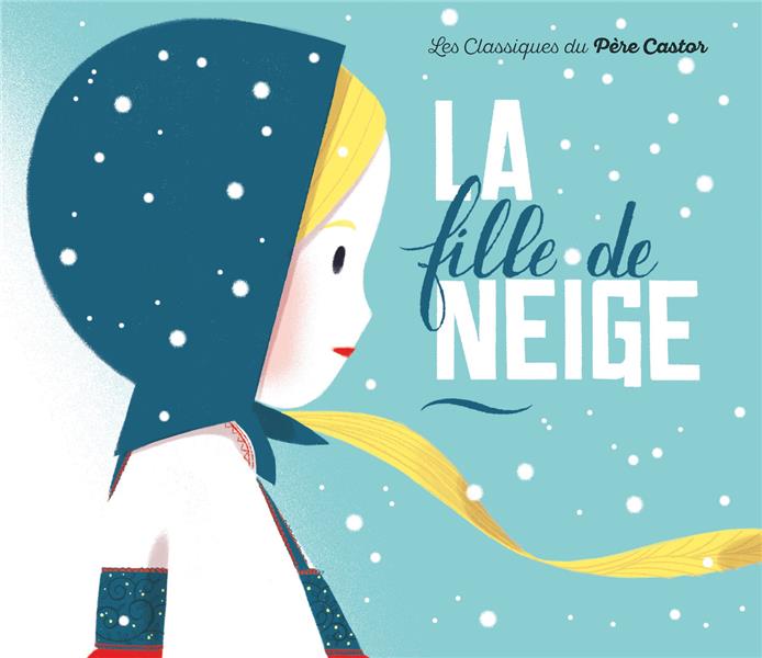 LA FILLE DE NEIGE
