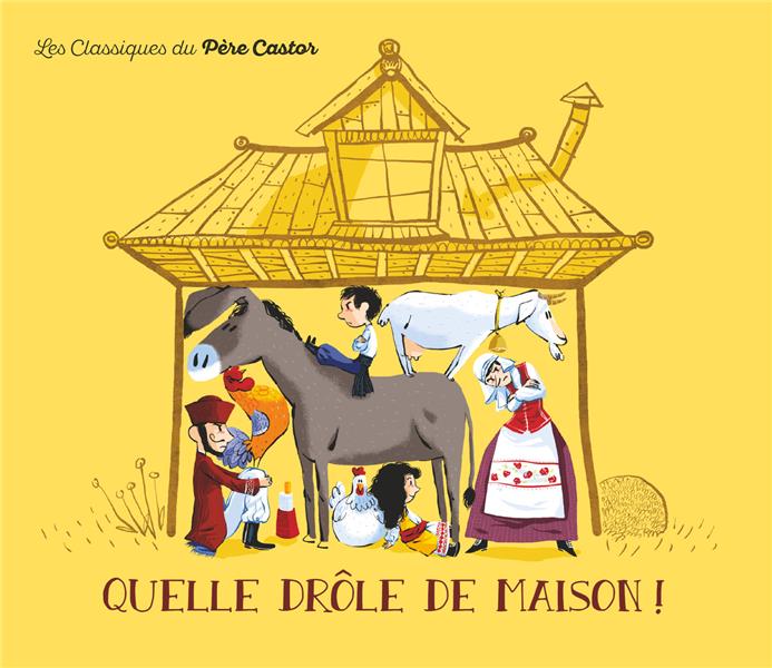 QUELLE DROLE DE MAISON!