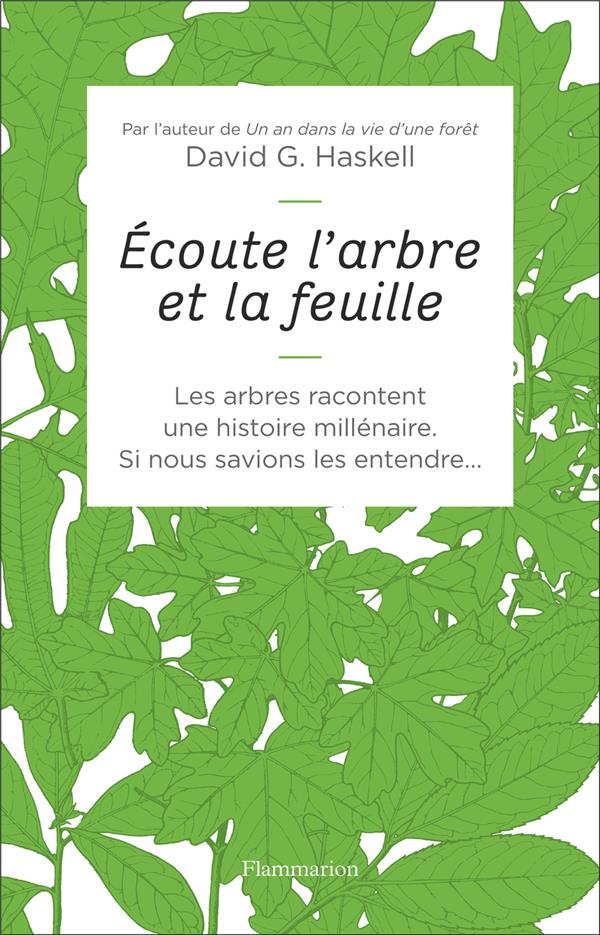 ECOUTE L'ARBRE ET LA FEUILLE